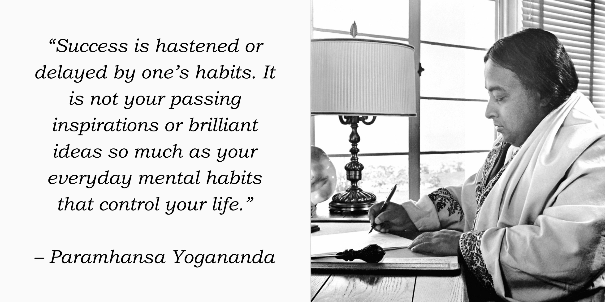 Success and Habits Yogananda - Writing on Desk