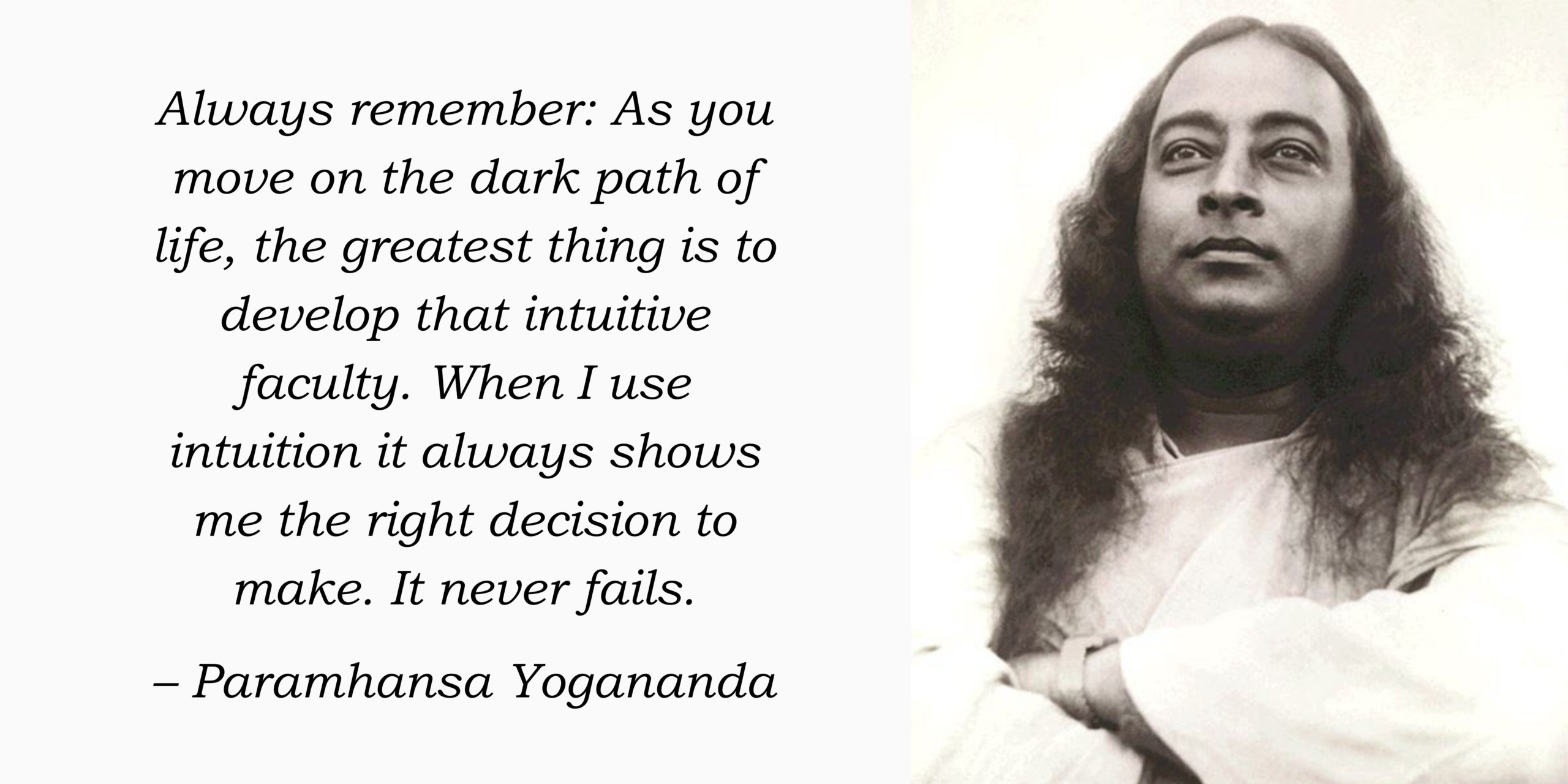 Intuition Quote by Paramhansa Yogananda